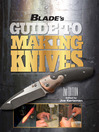 Imagen de portada para BLADE's Guide to Making Knives